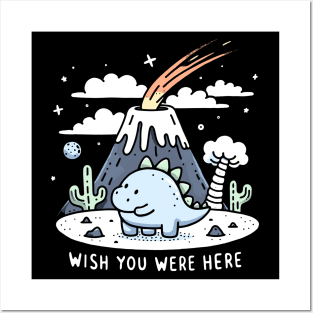 Humorous Dino - Wish you were here - Apocalytic Dinosaur Humor Posters and Art